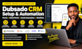 set up dubsado CRM, workflows, forms, automation and client portal
