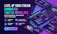 design twitch overlay, stream overlay and animated overlay