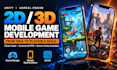 unity 2d 3d mobile game development unreal engine game design developer