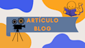 artículo para blog sobre cine o literatura