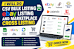 do CSV bulk listing, ebay listing and marketplace cross listing