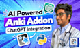 develop a custom ai powered anki addon with chatgpt integration