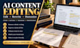 edit, rewrite and humanize ai content, chatgpt content, ai text and proofreading