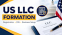 professional US llc formation, registration, ein and business setup support