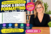 professionally format your ebook for kindle and epub