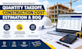 do quantity takeoff, construction cost estimation, and boq