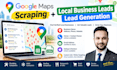 do google maps scraping, local business leads and lead generation