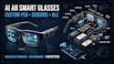 develop ai ar smart glasses with custom pcb, sensors, ble, and embedded firmware
