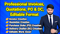 create professional invoices, quotations, purchase order and dc edible format