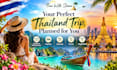 create your personalized thailand travel itinerary