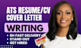 do a premium ats resume, CV, cover letter to help you get hired in 6hrs