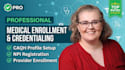 set up your caqh profile, npi registration, and medical credentialing