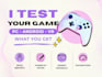 playtest your PC, mobile, vr game and give honest feedback