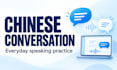 practice everyday mandarin conversation with you
