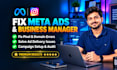 fix facebook ads, pixel and setup meta business manager