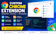 create custom chrome extension development with advanced features