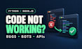 fix your python or node js bot script and API errors