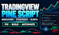 fix or build tradingview pine script indicators strategies alerts and webhooks