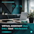 do data entry, web research and virtual assistance