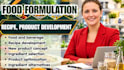 develop food formulation, recipe and product development