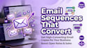 write email sequences that engage and convert