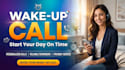 give you a friendly and reliable wake up call