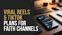 plan and write faith based instagram reels and tiktok hooks