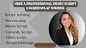 write best movie scripts, screenplay ghostwriter, tv pilots, short film scripts