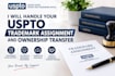 handle your uspto trademark assignment and ownership transfer