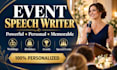 write a powerful personalized speech for your event or special occasion