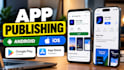 publish your android and ios app on google play and apple app store