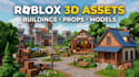 create custom roblox 3d buildings, props and game assets