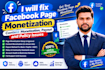 fix facebook page monetization, content monetization, payout and policy issue