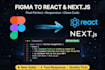convert your figma design to react or nextjs