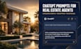 write chatgpt prompts for real estate agents