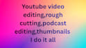 rough cut videos as fast as possible