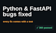 fix your python fastapi backend bugs with tests