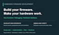 develop and debug embedded firmware and hardware interfaces