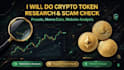 do crypto token research, presale analysis and meme coin promotion