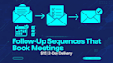 write a 5 email follow up sequence that turns replies into meetings