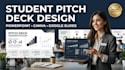 design a student pitch deck powerpoint presentation and project deck