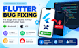 fix bugs and issues in your flutter app