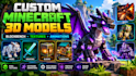 create custom minecraft blockbench 3d model, animation and textures