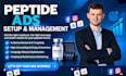 fix peptide ads , run peptide facebook ads, run peptide google ads campaign