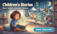 write children stories with moral lessons, bedtime, and life lessons