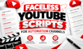 write engaging faceless youtube scripts