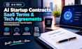 prepare ai startup contracts, saas terms and tech agreements