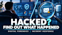 investigate cyber incidents with digital forensics and incident response