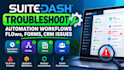 troubleshoot suitedash automation workflows intake forms crm issues