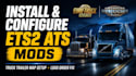 install and configure ets2 and ats mods professionally